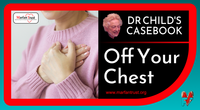 DR CHILD’S CASEBOOK – OFF YOUR CHEST