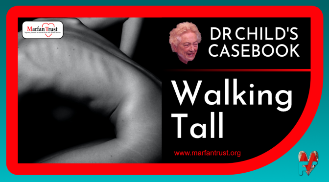 DR CHILDS CASEBOOK:WALK TALL